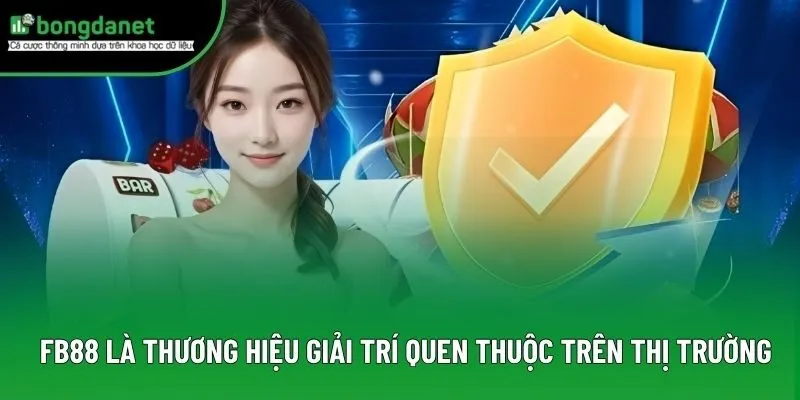 FB88 là thương hiệu giải trí quen thuộc trên thị trường FB88 là thương hiệu giải trí quen thuộc trên thị trường