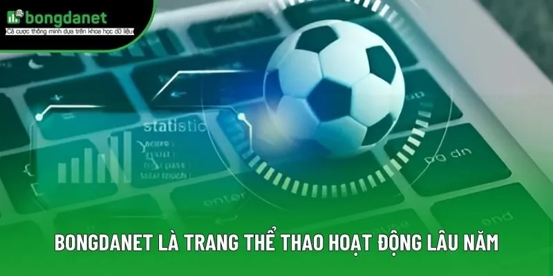 BongdaNET là trang thể thao hoạt động lâu năm BongdaNET là trang thể thao hoạt động lâu năm