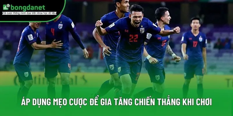 Áp dụng mẹo cược để gia tăng chiến thắng khi chơi Áp dụng mẹo cược để gia tăng chiến thắng khi chơi