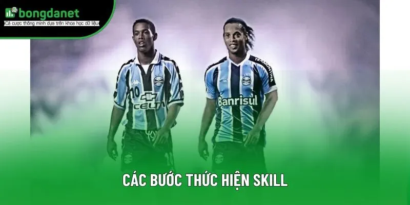 Các bước thực hiện skill chuẩn xác Các bước thực hiện skill chuẩn xác